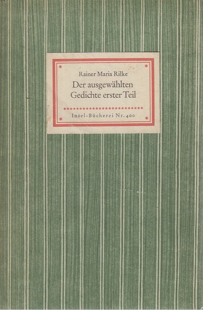Rainer Maria Rilke - Der ausgewählten Gedichte erster Teil