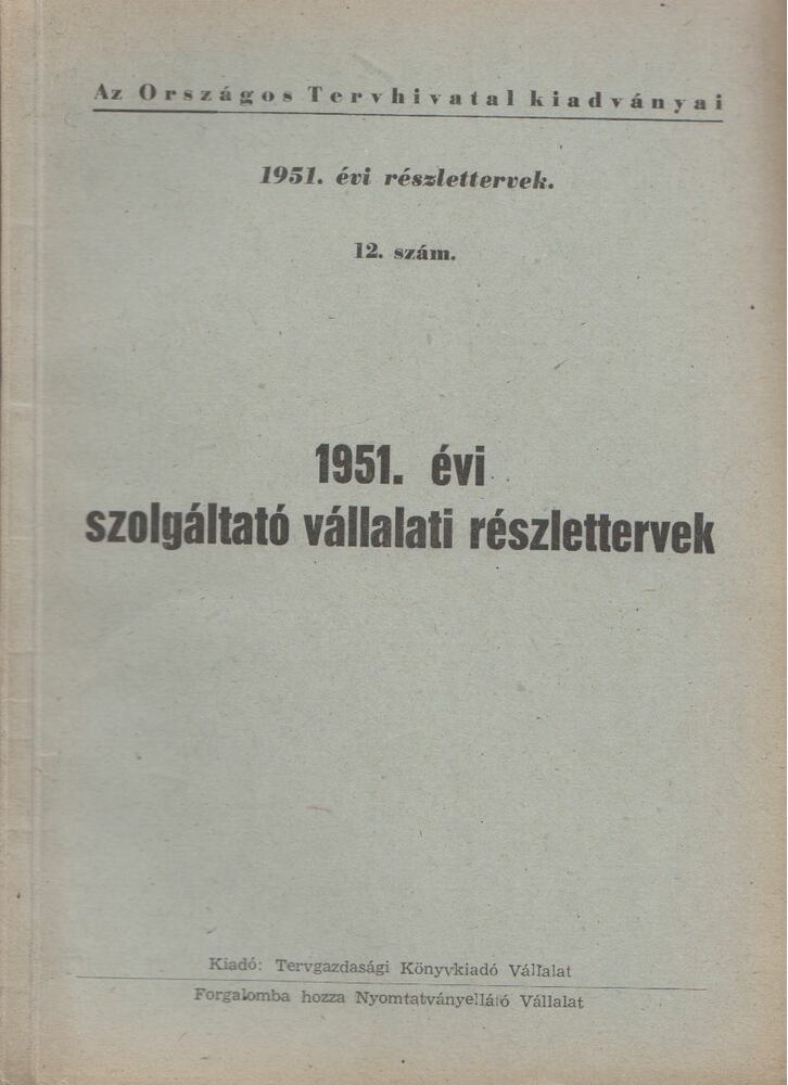  - 1951. évi szolgáltató vállalati részlettervek, Budapest 1951 antikvár könyv