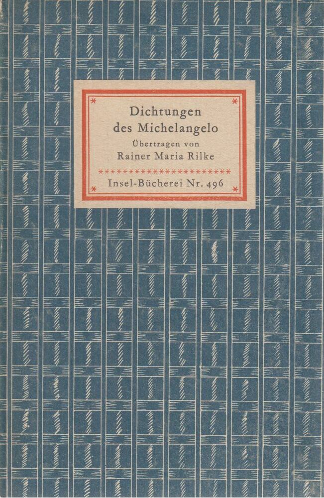 Buonarroti, Michelangelo - Dichtungen des Michelangelo