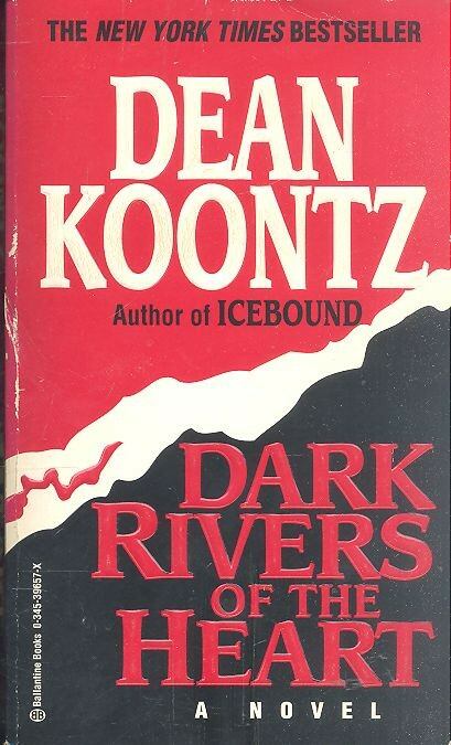 Dean, Koontz - Dark Rivers of the Heart Dean, Koontz - Dark Rivers of the Heart, New York 1995 antikvár könyv