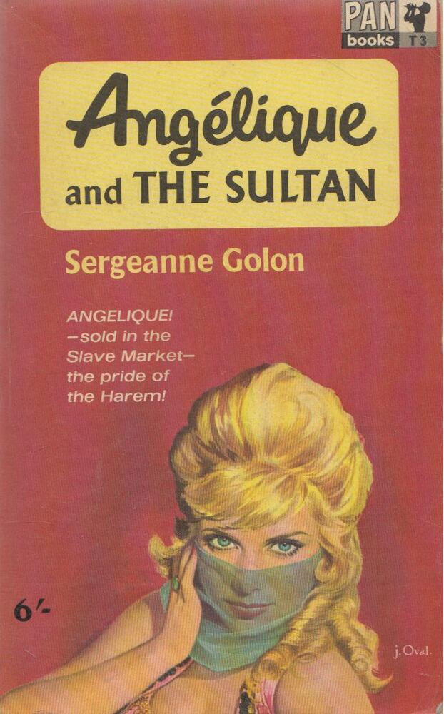 GOLON, SERGEANNE - Angelique  and the Sultan