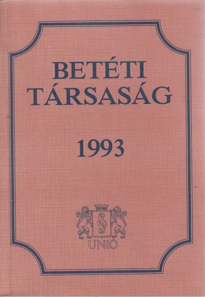 Dr. Jobbágy Zsuzsa, Dr. Miskei László, Dr. Modrovich Ágota - Betéti társaság 1993 Dr. Jobbágy Zsuzsa, Dr. Miskei László, Dr. Modrovich Ágota - Betéti társaság 1993, Budapest 1993 antikvár könyv