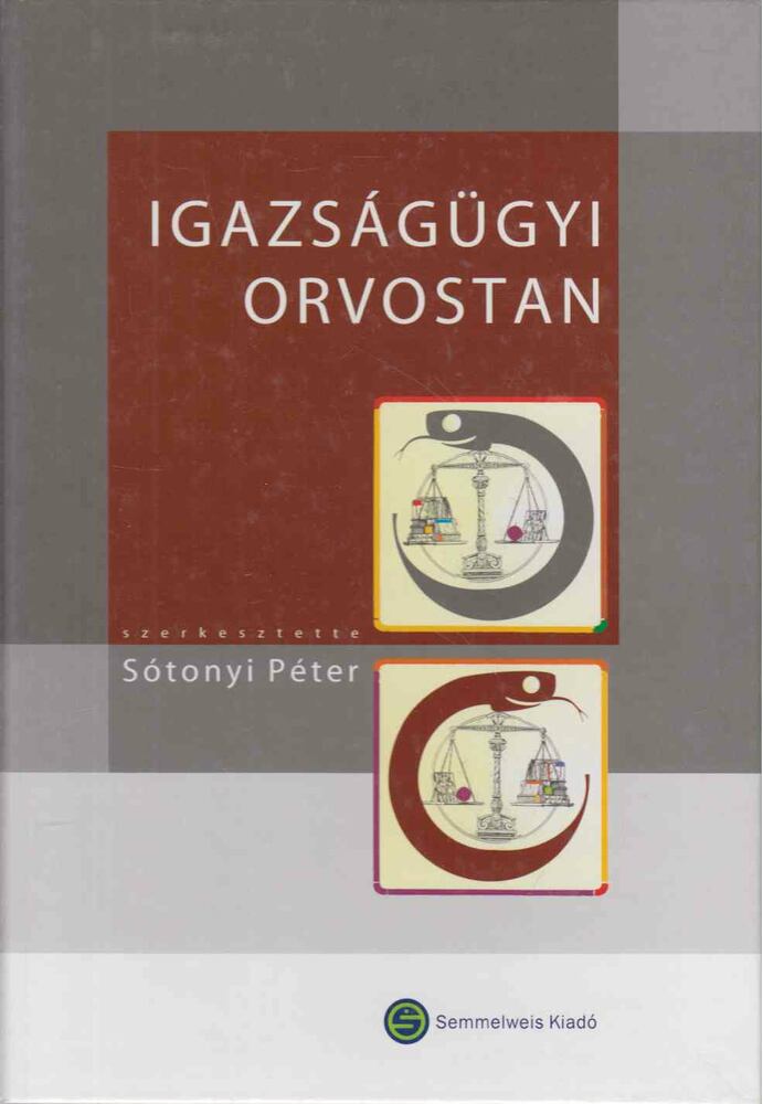 Sótonyi Péter - Igazságügyi orvostan