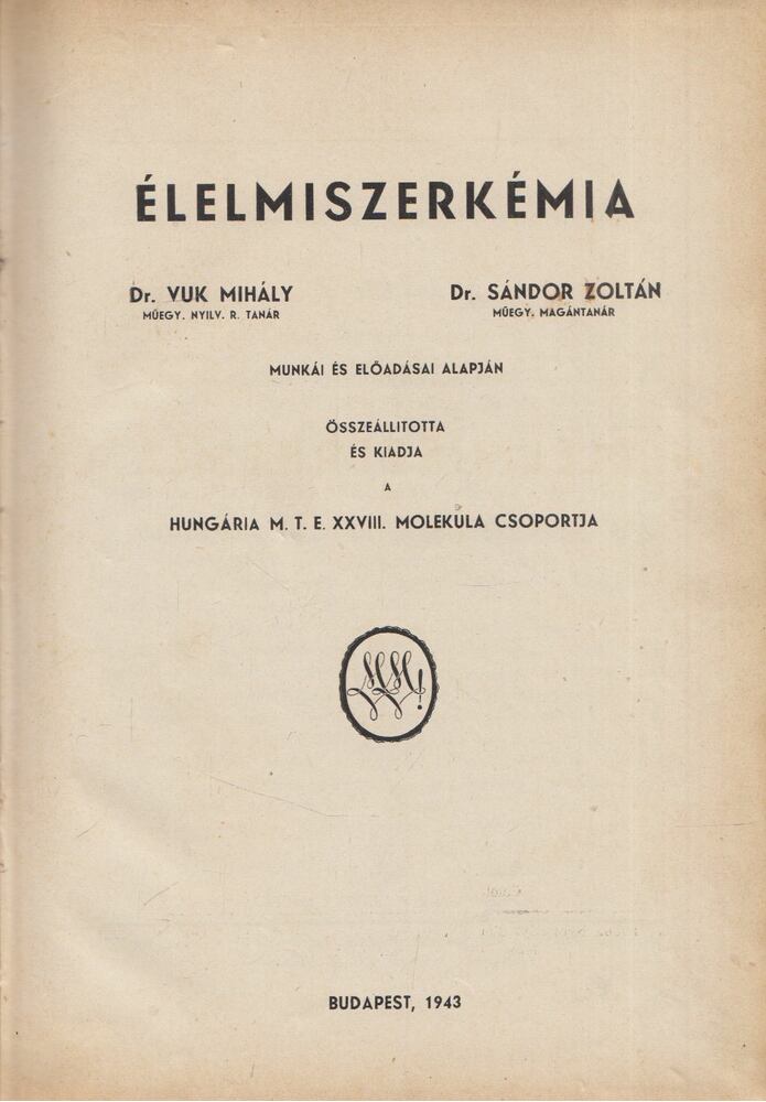 Dr. Vuk Mihály,Dr. Sándor Zoltán - Élelmiszerkémia