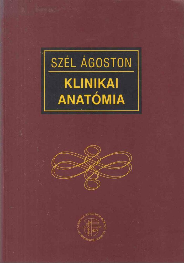 Szél Ágoston - Klinikai anatómia