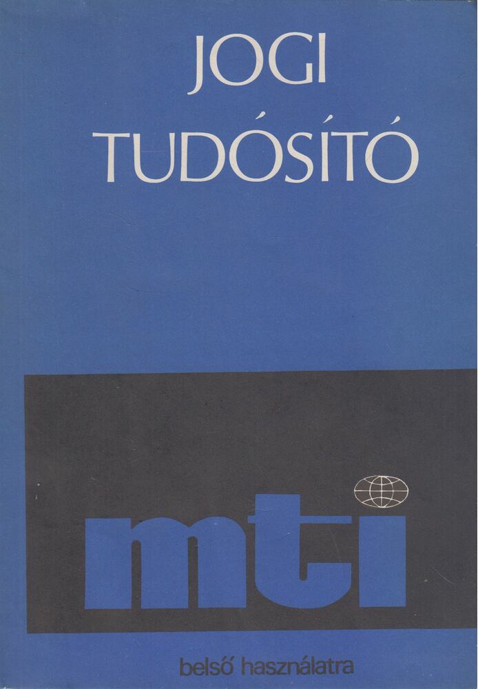 Lakatos Ernő - MTI Jogi Tudósító 1984. november Lakatos Ernő - MTI Jogi Tudósító 1984. november, Budapest 1984 antikvár könyv