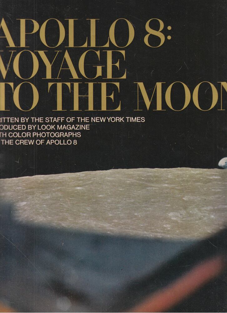  - APOLLO 8: Voyage to the Moon, New York 1969 antikvár könyv