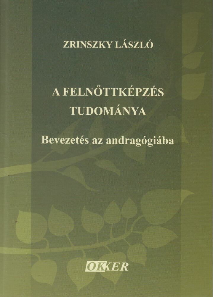 Zrinszky László - A felnőttképzés tudománya