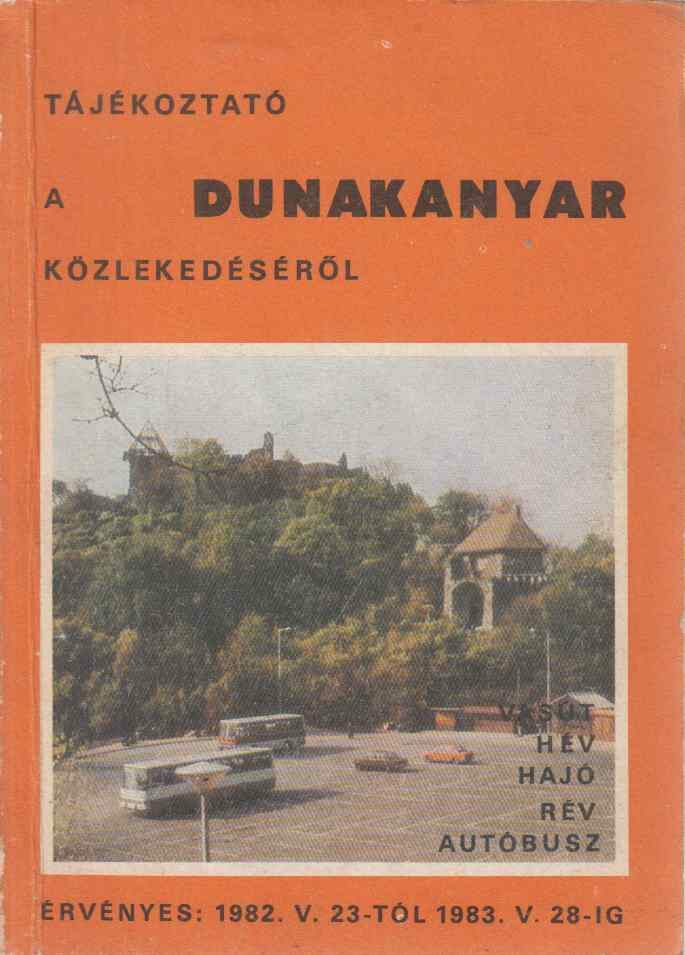 Zelényi Zoltán - Tájékoztató a Dunakanyar közlekedéséről, Budapest 1982 antikvár könyv