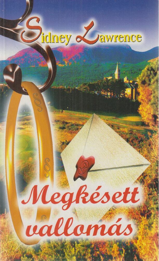 Lawrence, Sidney - Megkésett vallomás