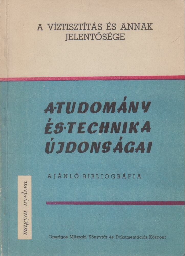 Darabos Pálné - A víztisztítás és annak jelentősége, Budapest 1971 antikvár könyv