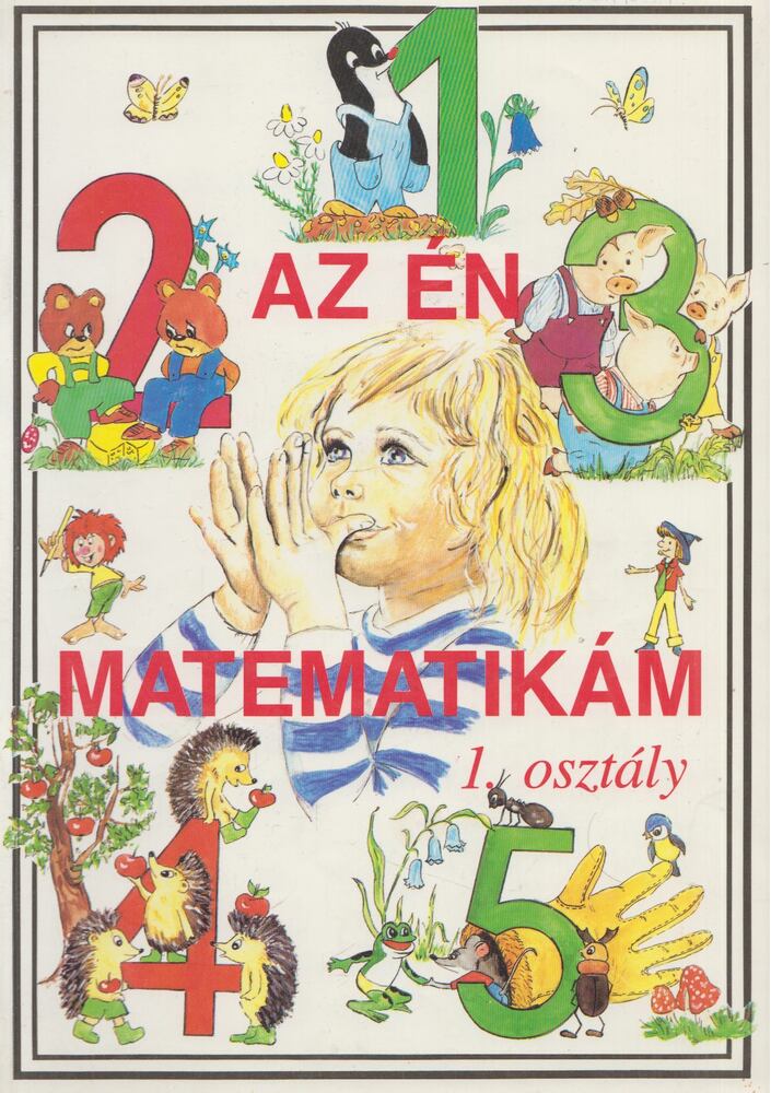 Kurucz Istvánné - Az én matematikám 1. osztály