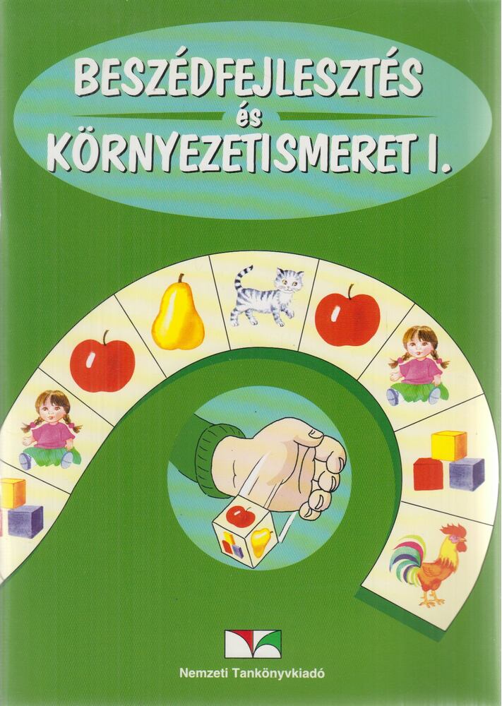 Ammerné Nagymihály Emília, Balázsné Fige Olga - Beszédfejlesztés és környezetismeret I., Budapest 1999 antikvár könyv