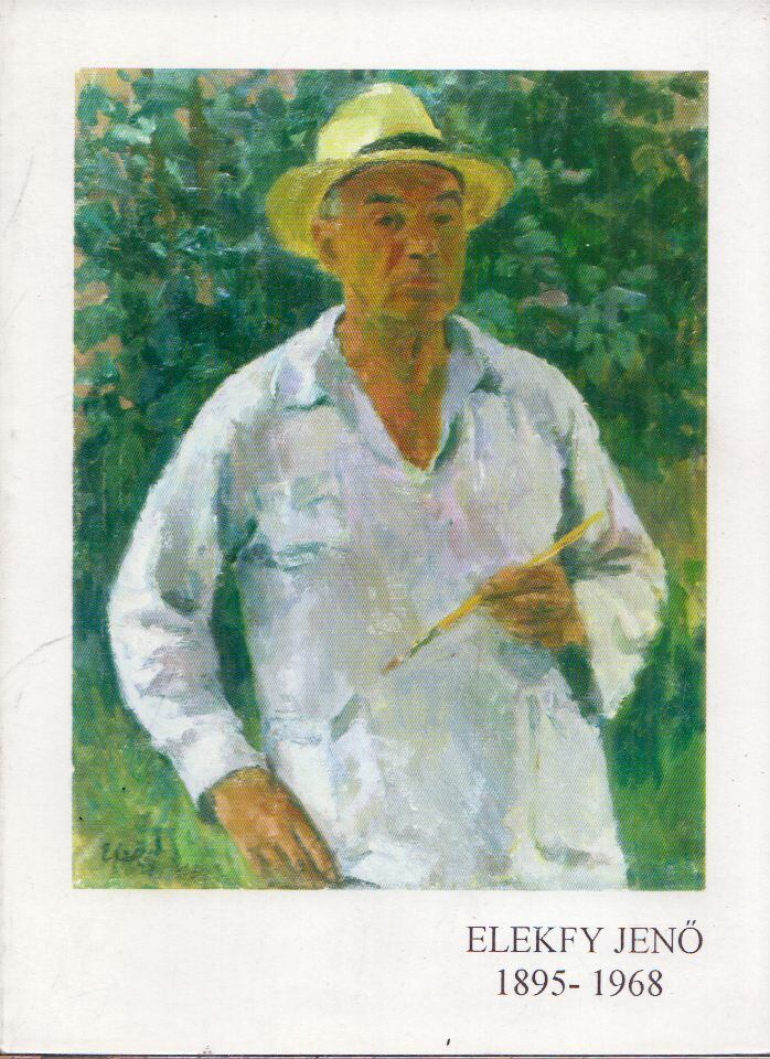 N. Mészáros Júlia - Elekfy Jenő 1895-1968