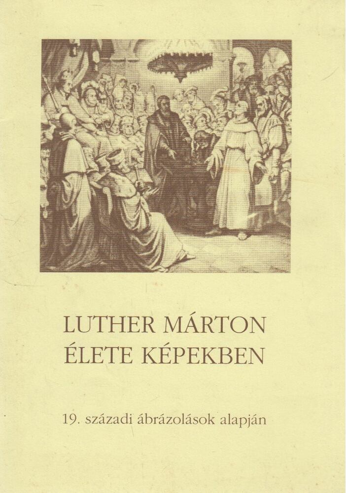 Klaus Zimmermann - Luther Márton élete képekben, Budapest 1996 antikvár könyv