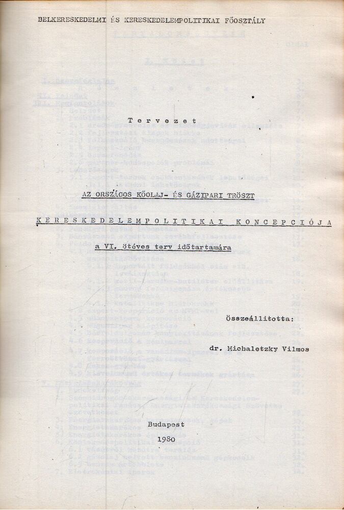 Michaletzky Vilmos - Az Országos Kőolaj- és Gázipari Tröszt Kereskedelempolitikai koncepciója a VI. ötéves terv időtartamára / Kereskedelempolitikai koncepció, Budapest 1980 antikvár könyv