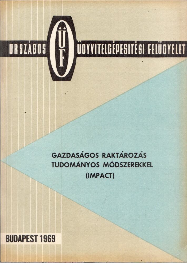  - Gazdaságos raktározás tudományos módszerekkel (Impact), Budapest 1968 antikvár könyv
