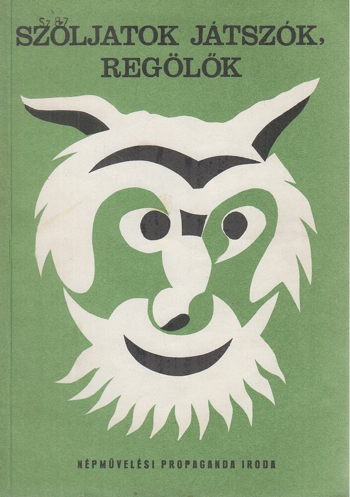 Bicskei Gábor (szerk.) - "Szóljatok játszók, regölők!"