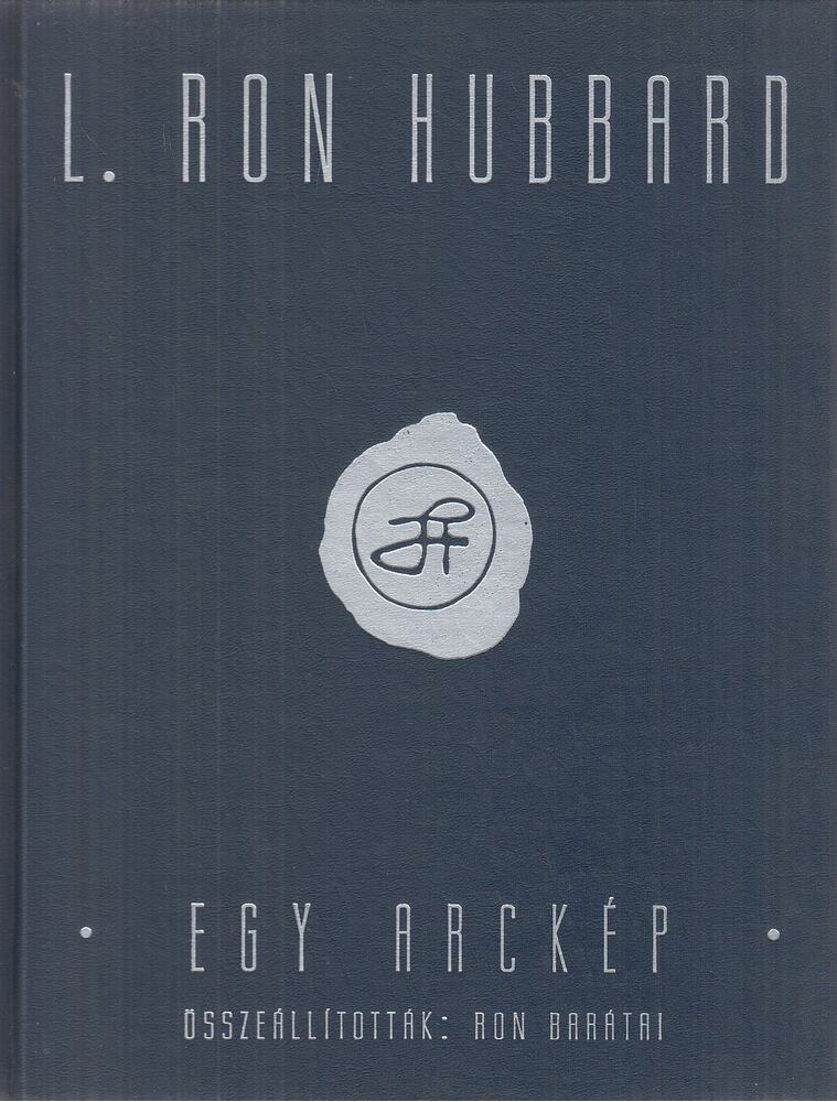 L. Ron Hubbard - L. Ron Hubbard - Egy arckép