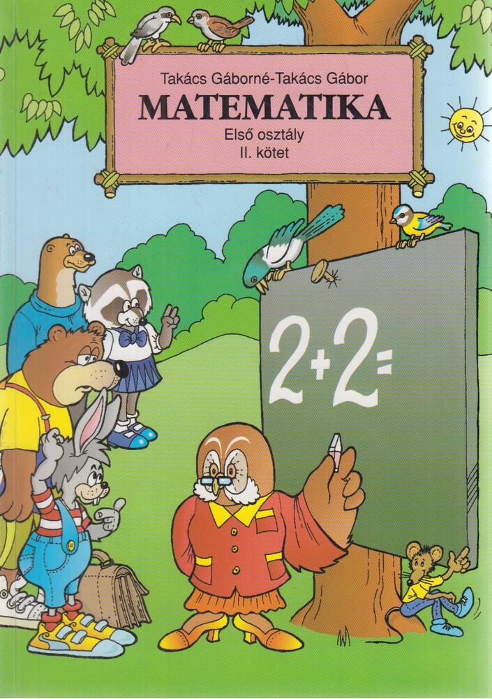 Takács Gáborné,Takács Gábor - Matematika Első osztály II. kötet