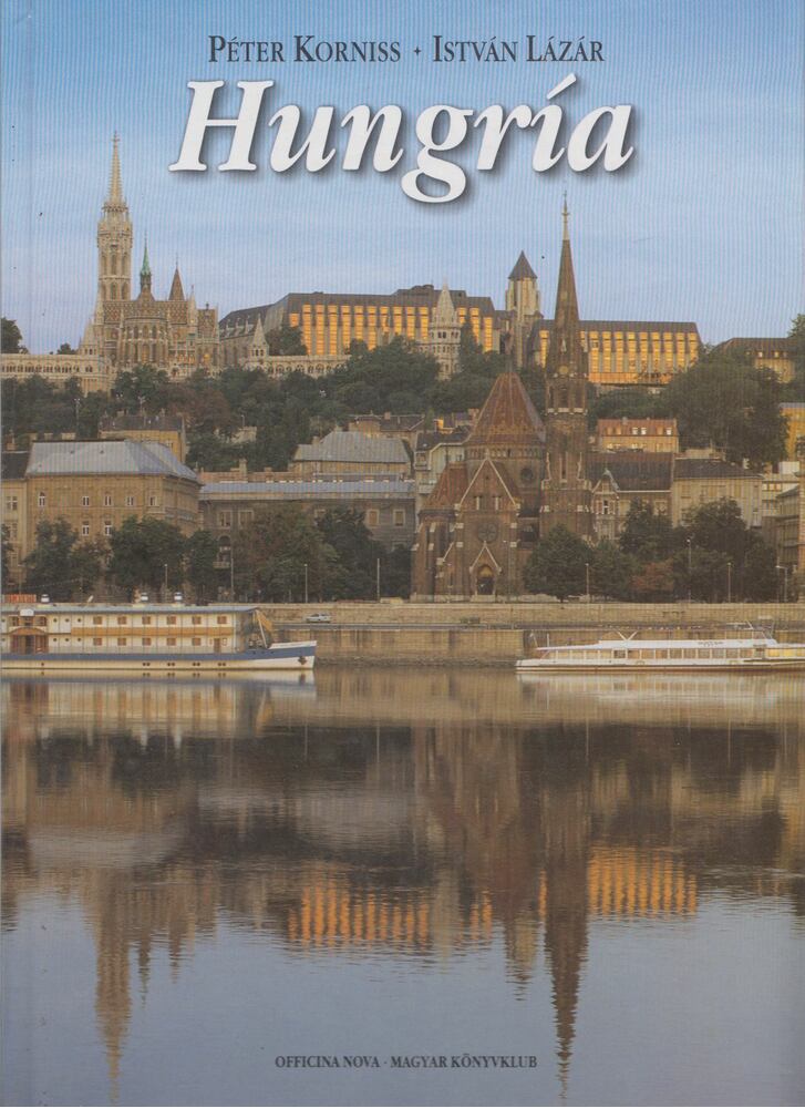 Lázár István, Korniss Péter - Hungría, Budapest 1998 antikvár könyv