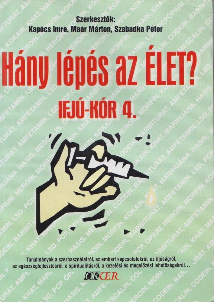 Kapócs Imre,Maár Márton,Szabadka Péter - Hány lépés az élet?