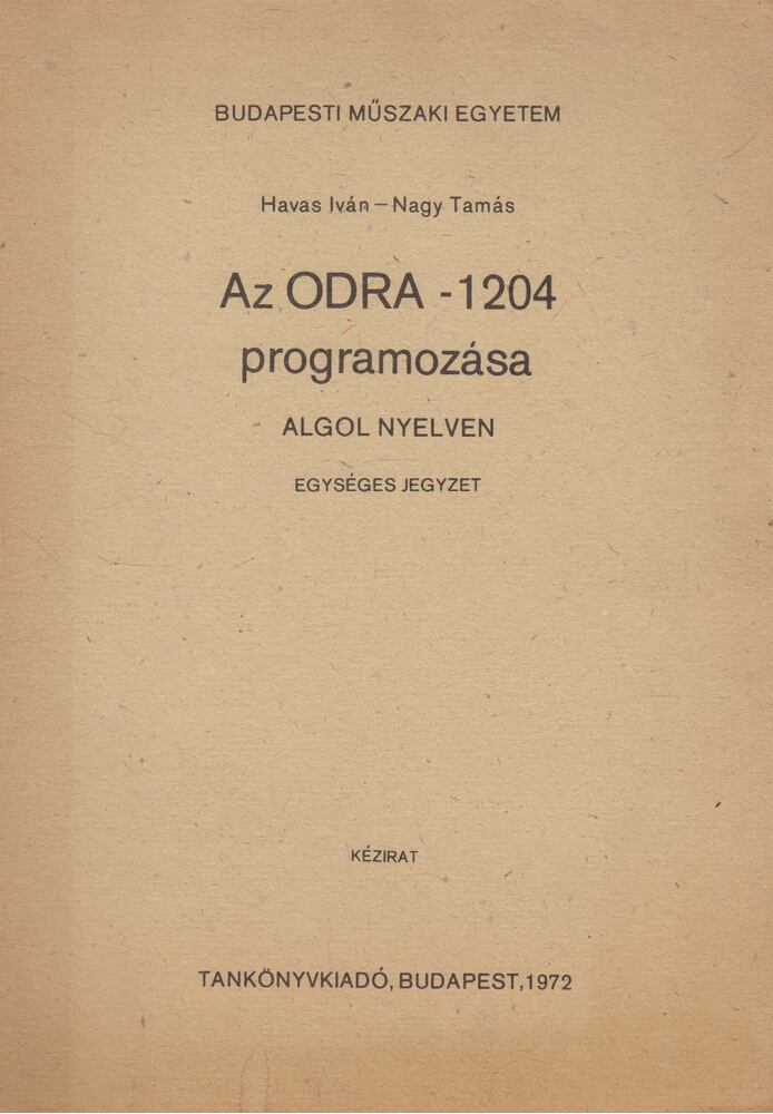 Havas Iván,Nagy Tamás - Az ODRA- 1204 programozása angol nyelven