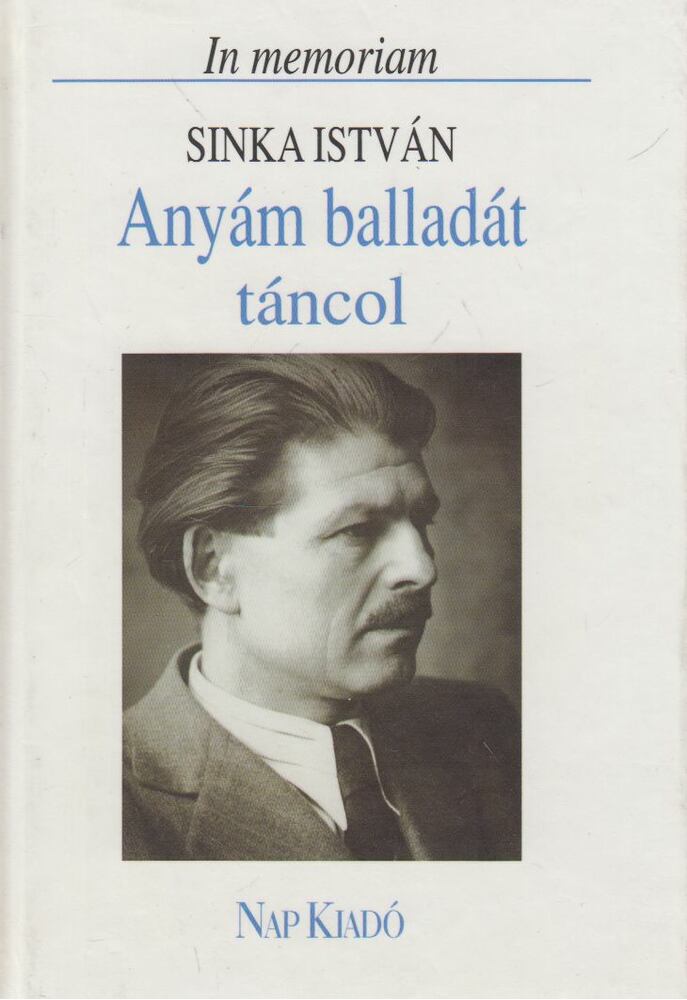 Sinka István,Medvigy Endre - Anyám balladát táncol