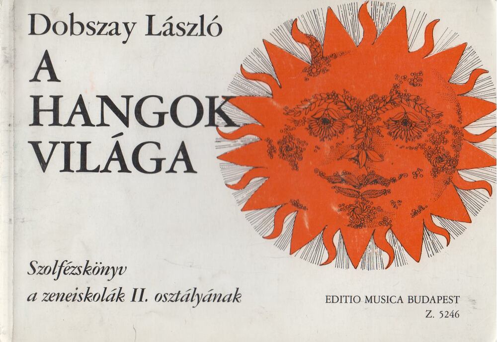 Dobszay László - A hangok világa II.