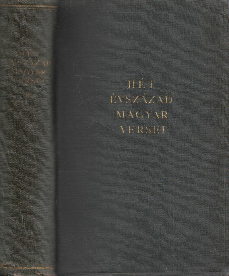 Király István,Pándi Pál,Klaniczay Tibor,Szabolcsi Miklós - Hét évszázad magyar versei II.