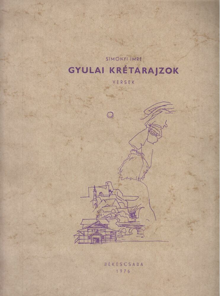 Simonyi Imre - Gyulai krétarajzok (aláírt)