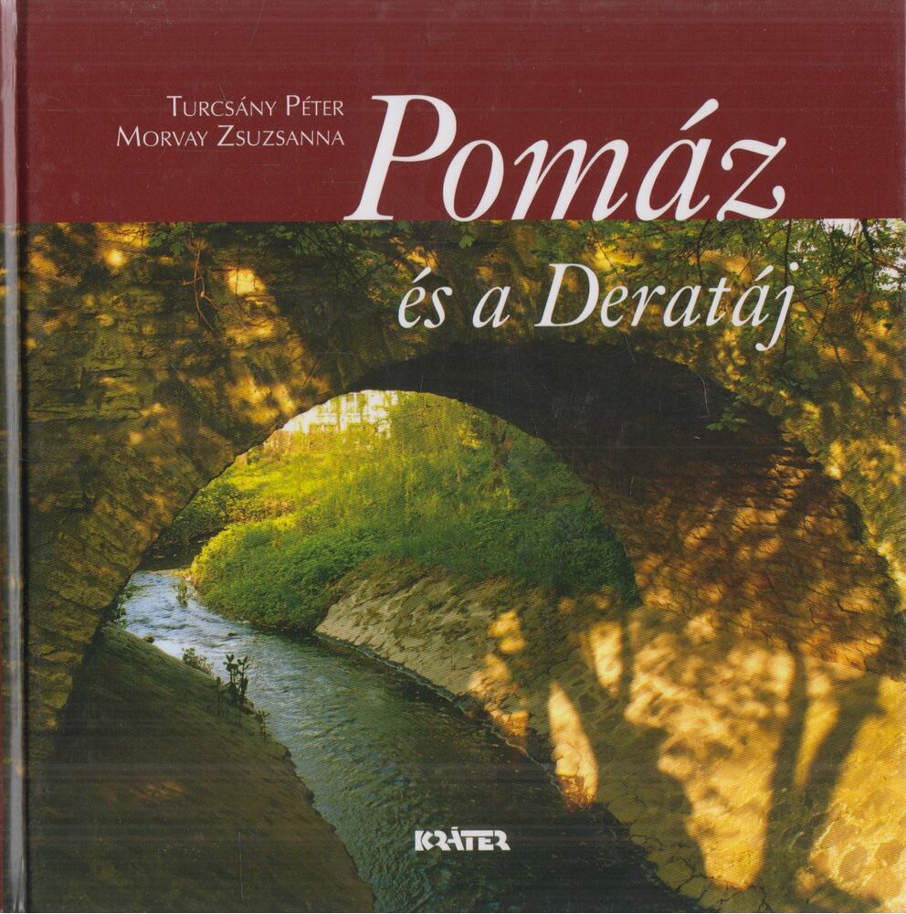 Turcsány Péter, Morvay Zsuzsanna - Pomáz és a Deratáj