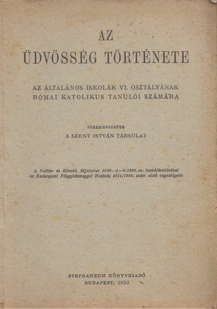  - Az üdvösség története