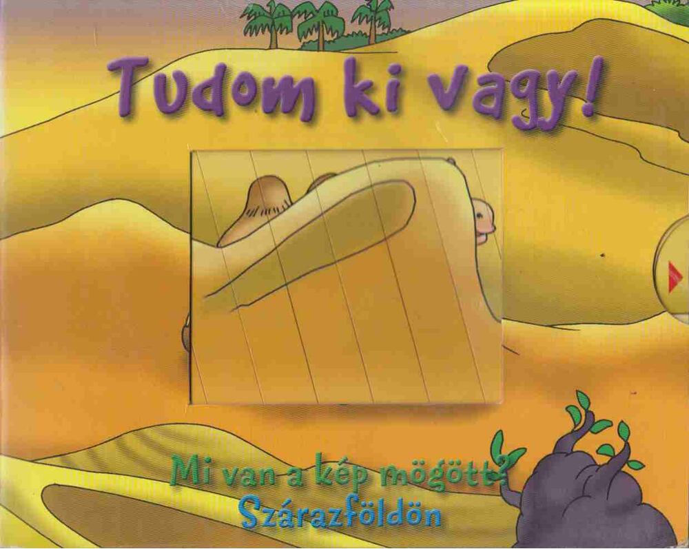  - Tudom ki vagy!