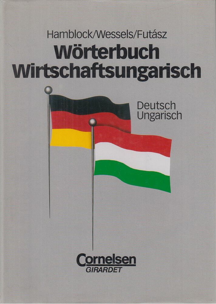 Dieter Hamblock,Dieter Wessels,Futász Dezső - Wörterbuch Wirtschaftsungarisch