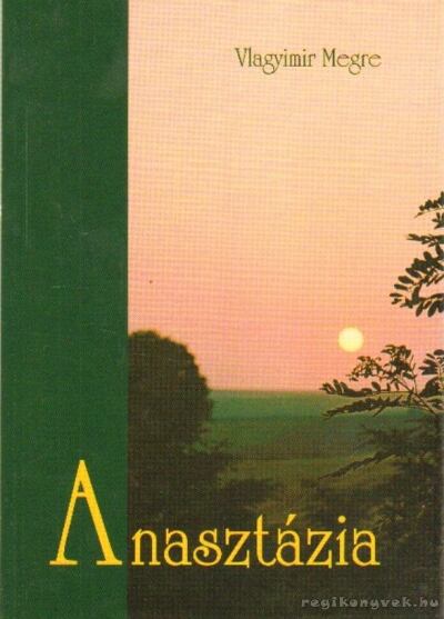 Megre, Vlagyimir - Anasztázia