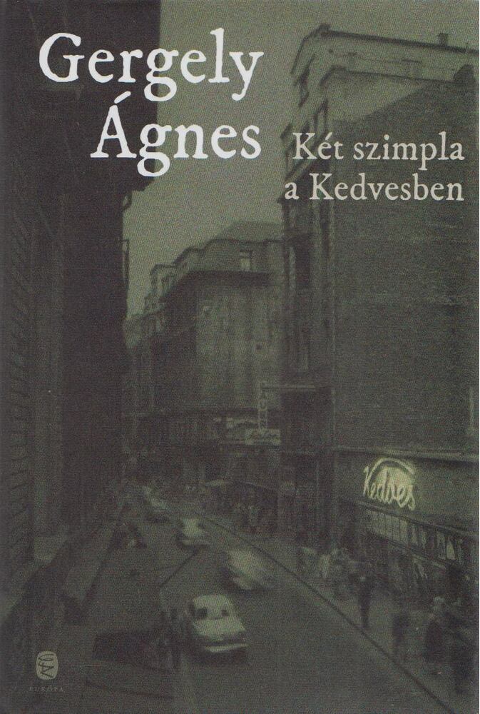 Gergely Ágnes - Két szimpla a Kedvesben