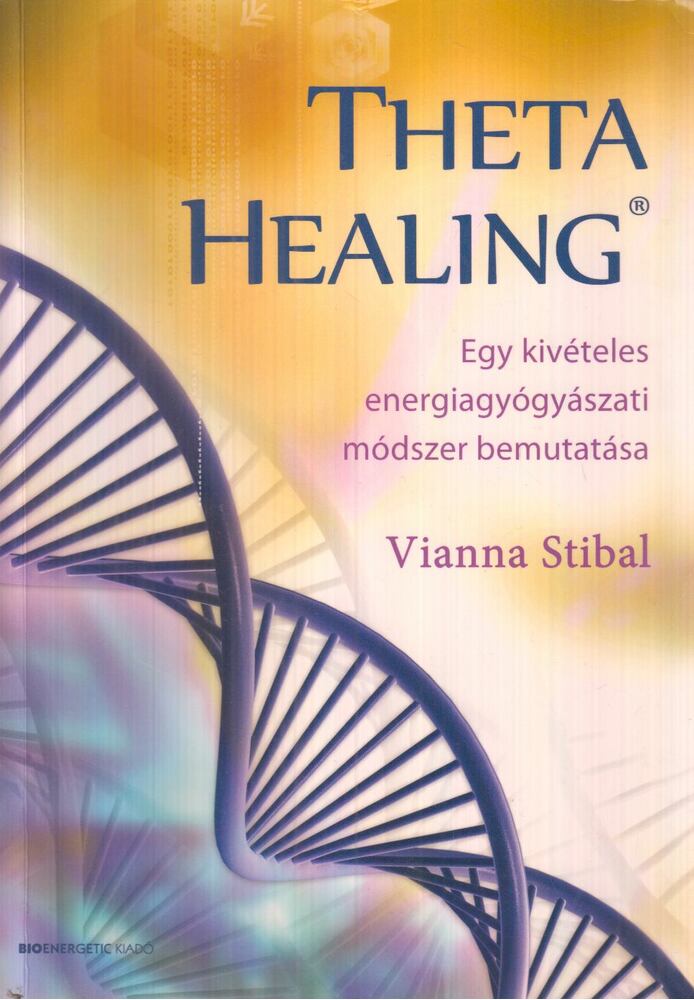 Vianna Stibal - Theta Healing