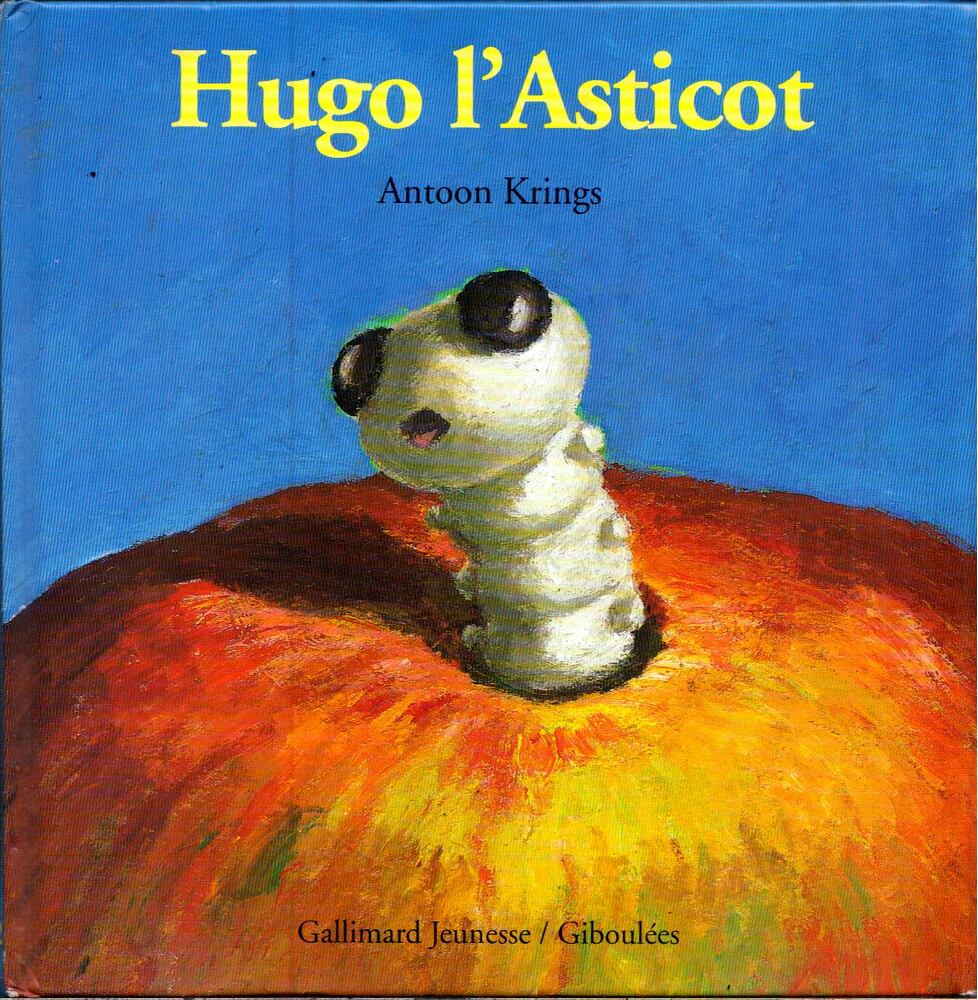 Antoon Krings - Hugo l'asticot
