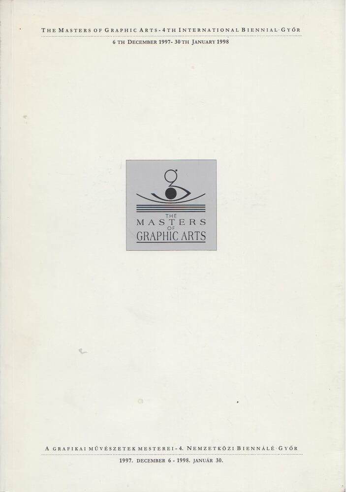  - The Masters of Graphic Arts - 4th International Biennal - Győr, Győr 1997 antikvár könyv