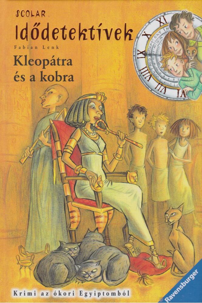 Fabian Lenk - Kleopátra és a kobra - Idődetektívek 7.
