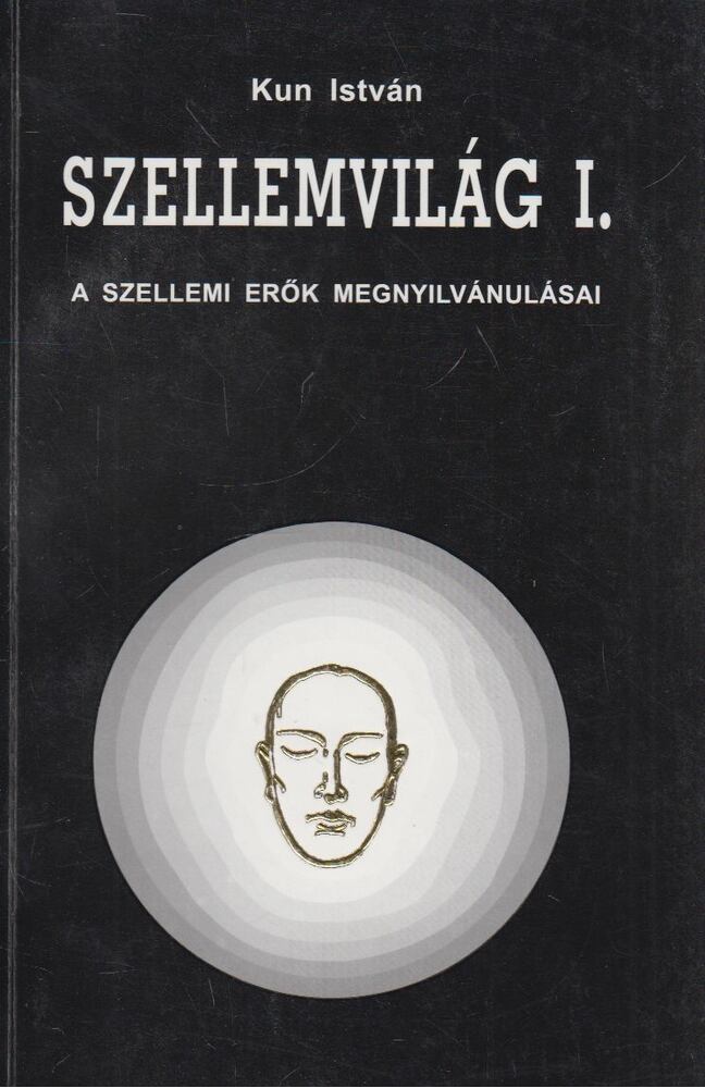 Kun István - Szellemvilág I. (dedikált)