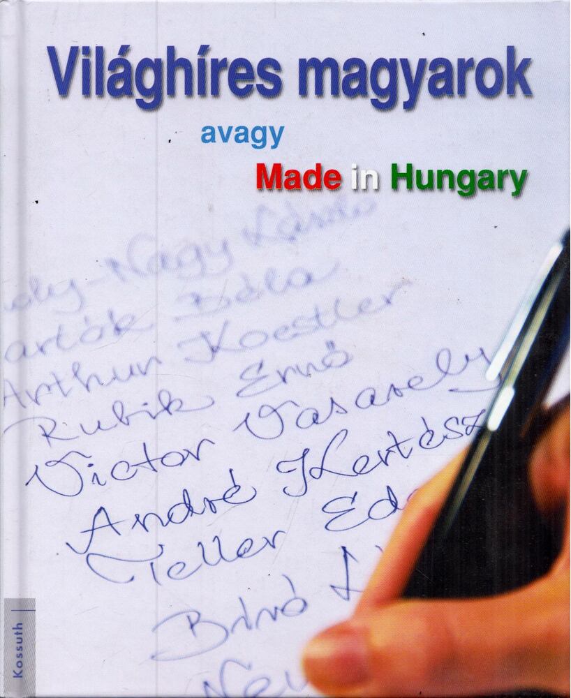 Bolgár György - Világhíres magyarok (dedikált)