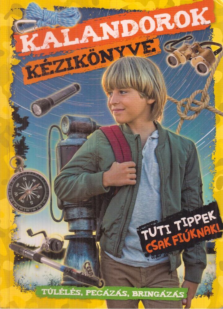 Szőke Csaba - Kalandorok kézikönyve