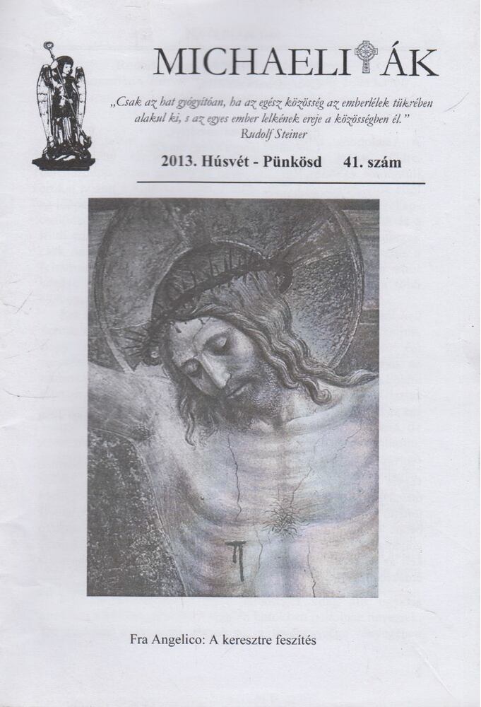 Csuriné Szalay Erzsébet - Michaeliták 2013. Húsvét - Pünkösd 41. szám,  2013 antikvár könyv