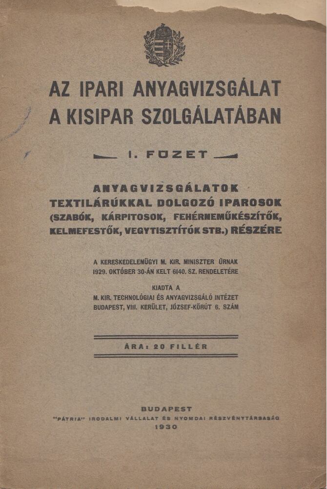  - Az ipari anyagvizsgálat a kisipar szolgálatában I. füzet, Budapest 1930 antikvár könyv