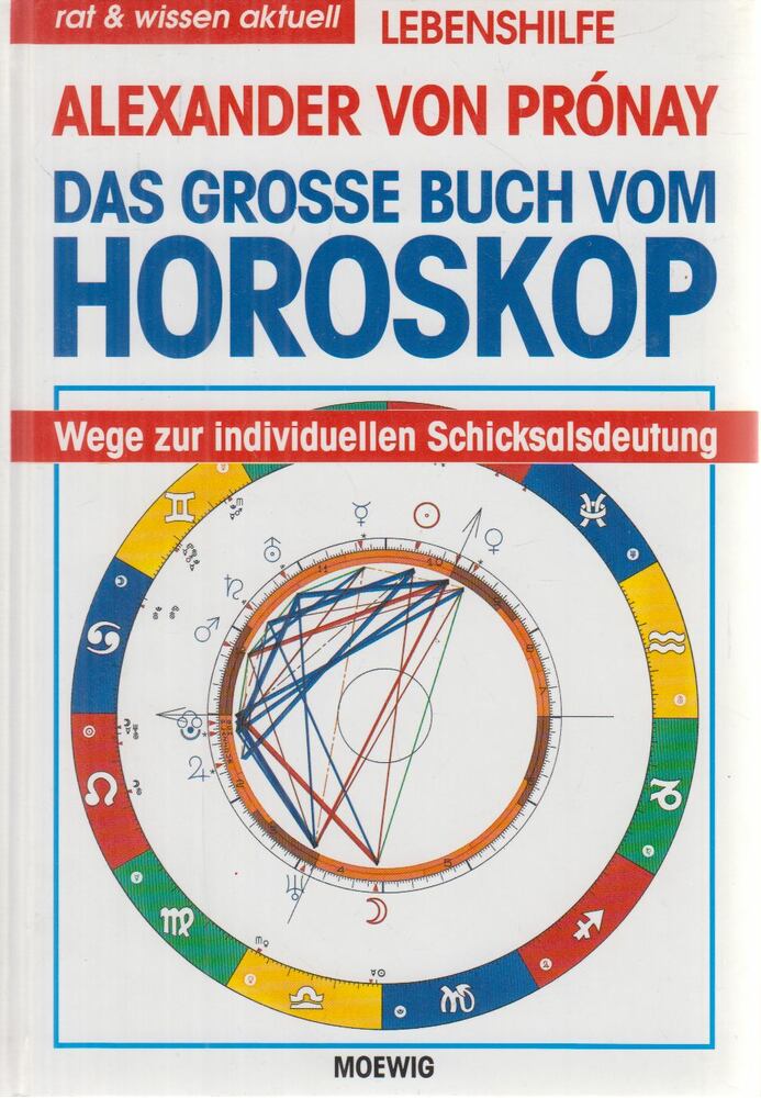 Alexander von Prónay - Das große Buch vom Horoskop