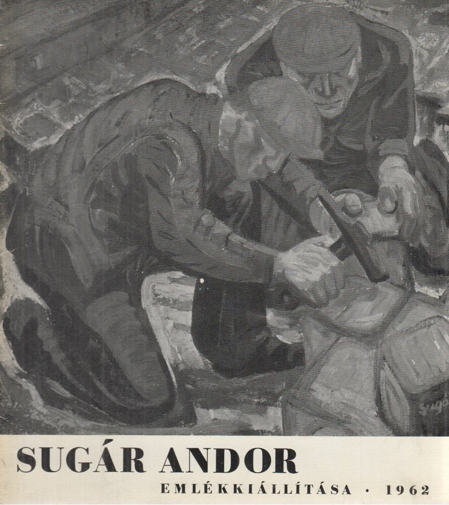 Oelmacher Anna - Sugár Andor emlékkiállítása