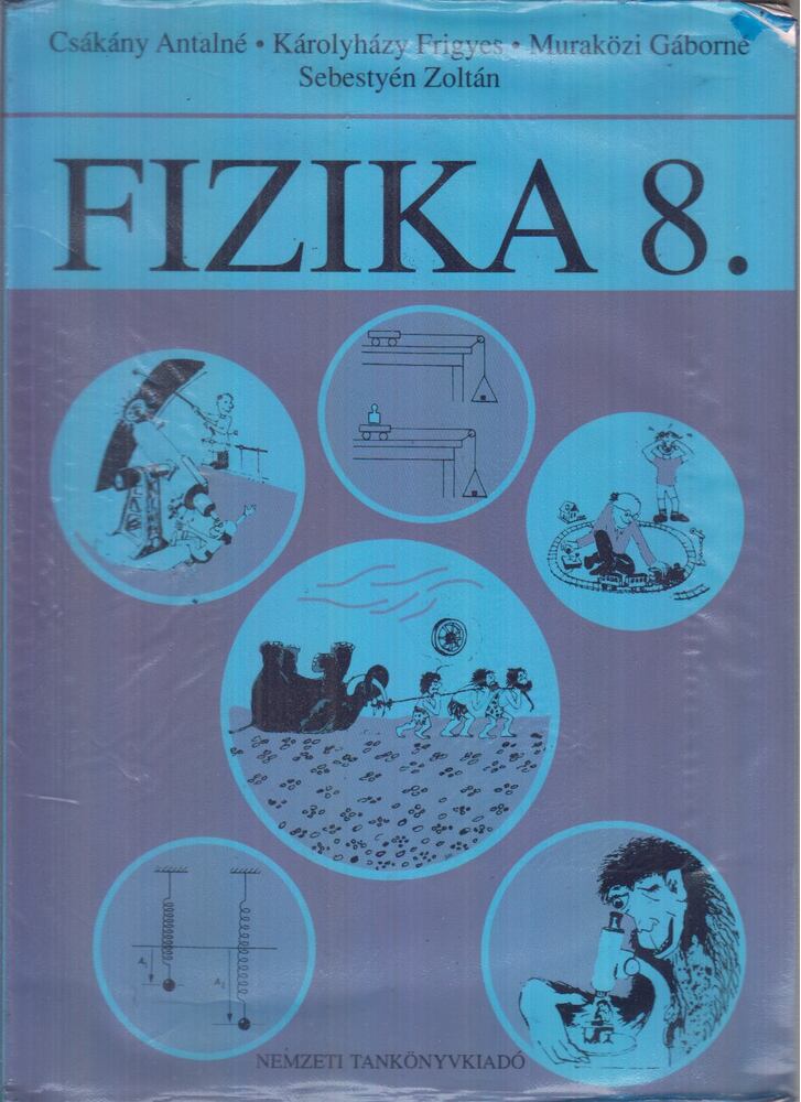 Sebestyén Zoltán - Fizika 8.
