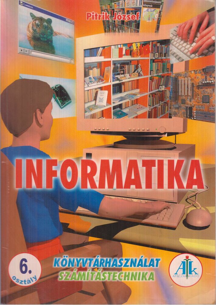 Pitrik József - Informatika 5-6.